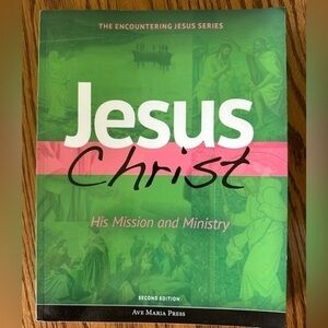 Jesus Christ book 2nd edition, his mission and ministry